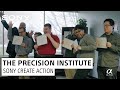 The Precision Institute | Sony Create Action