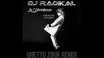 La marcheuse-Ghetto Zouk Remix-Dj Radikal