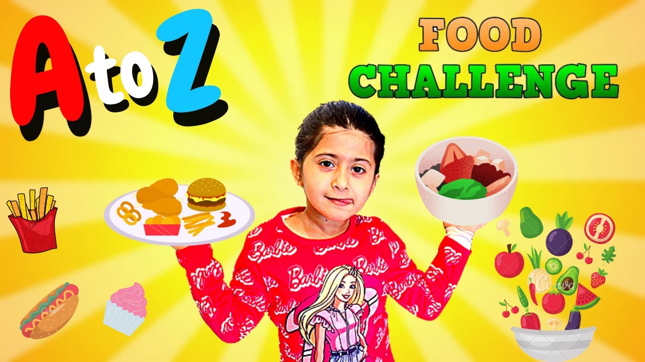A To Z Food Challenge I only ate food in Alphabetical Order A to Z