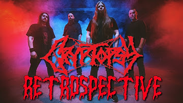 Cryptopsy Retrospective
