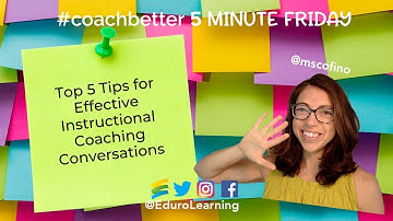 Top 5 Tips for Effective Instructional Coaching Conversations