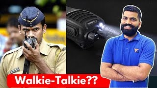 Walkie-Talkie? Cellphones not Enough? Explained