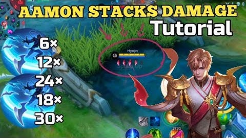 FULL STACKS DAMAGE AAMON | [6, 12, 18, 24, 30 STACKS] TUTORIAL 2024 Mobile Legends