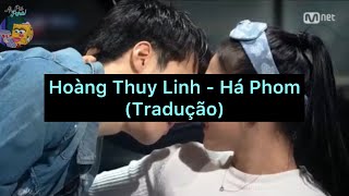 Hoàng Thuy Linh - Ha Phom / Remix (Tradução/Legendado)Vídeo