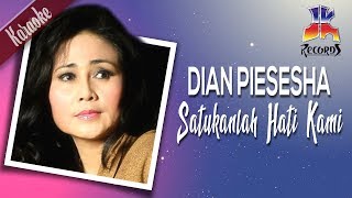 Dian Piesesha - Satukanlah Hati Kami