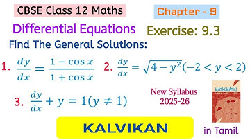 Cbse Class 12 Chapter 9 Differential Equations Exercise 9.3 Question 1, 2 & 3 in Tamil by Kalvikan 