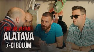 Alatava | 7ci bölüm | 19.05.2024