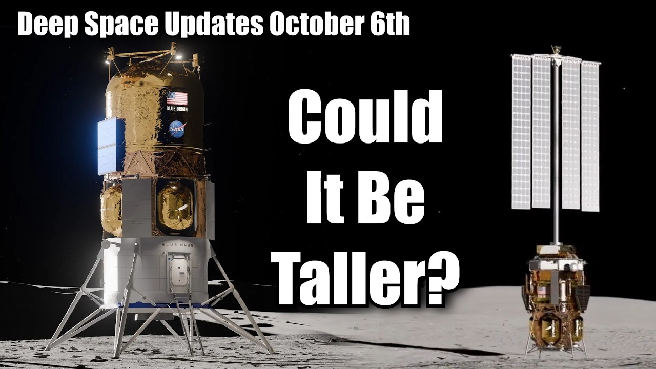 Blue Origin Taller Lunar Lander, SpaceX Launches All Its Rockets - Deep Space Updates Oct 6th | 35:27 | Scott Manley | 1.87M subscribers | 111,322 views | October 7, 2026