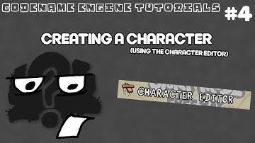 Codename Engine Tutorials #4 - Creating a character using the Character Editor