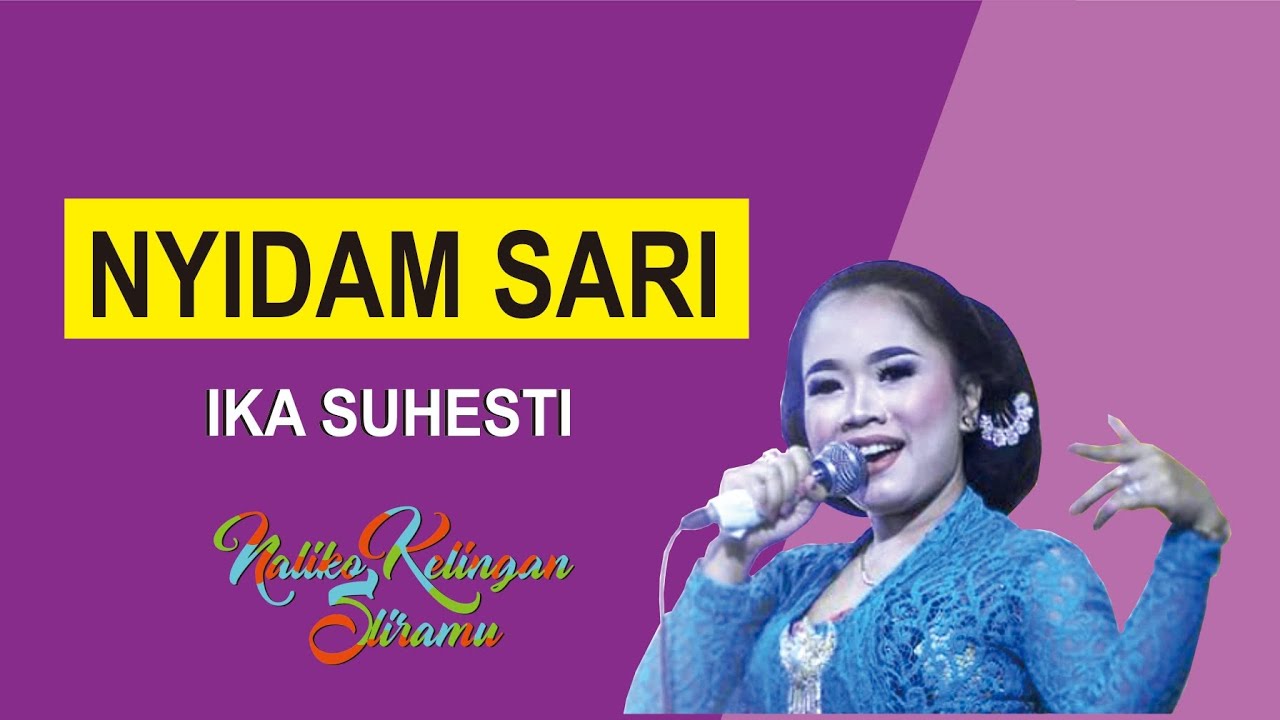(LIRIK) BOWO LANGGAM NYIDAM SARI - IKA SUHESTI