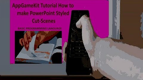 AppGameKit Tutorial   How to Make PowerPoint Styled Cut-Scenes