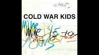 Cold War Kids - Out Of The Wilderness