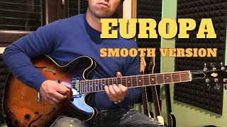 Europa - Smooth version (Santana Cover)