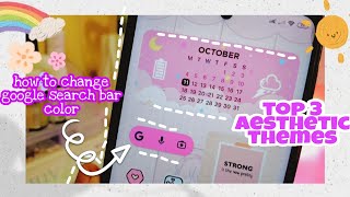how to change google search bar color | top 3 aesthetic themes | pink + purple  + yellow theme