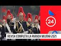 Revisa completa la Parada Militar 2021 | 24 Horas TVN Chile