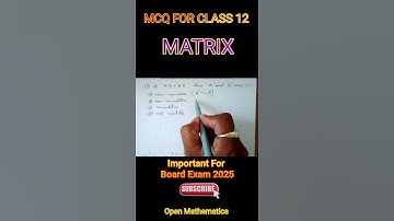 Matrix MCQ for Class 12 || Important Question for board exam 2025 #mcq #stateboard #class12maths