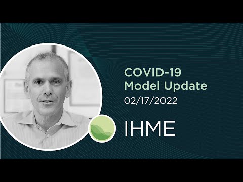 IHME | New COVID-19 Projections (February 17, 2022)