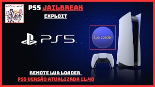 REMOTE LUA LOADER PS5 FUNCIONANDO COM DEMO NA VERSÃO MAIS ATUAL 11.40