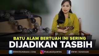 BATU ALAM BERTUAH YANG SERING DIJADIKAN TASBIH