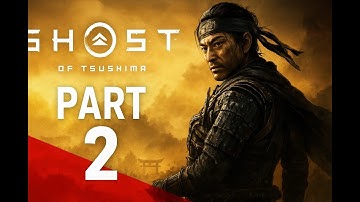 Ghost of Tsushima PC Walkthrough Part 2 | Samurai Story Gameplay #ghostoftsushima #nocommentary