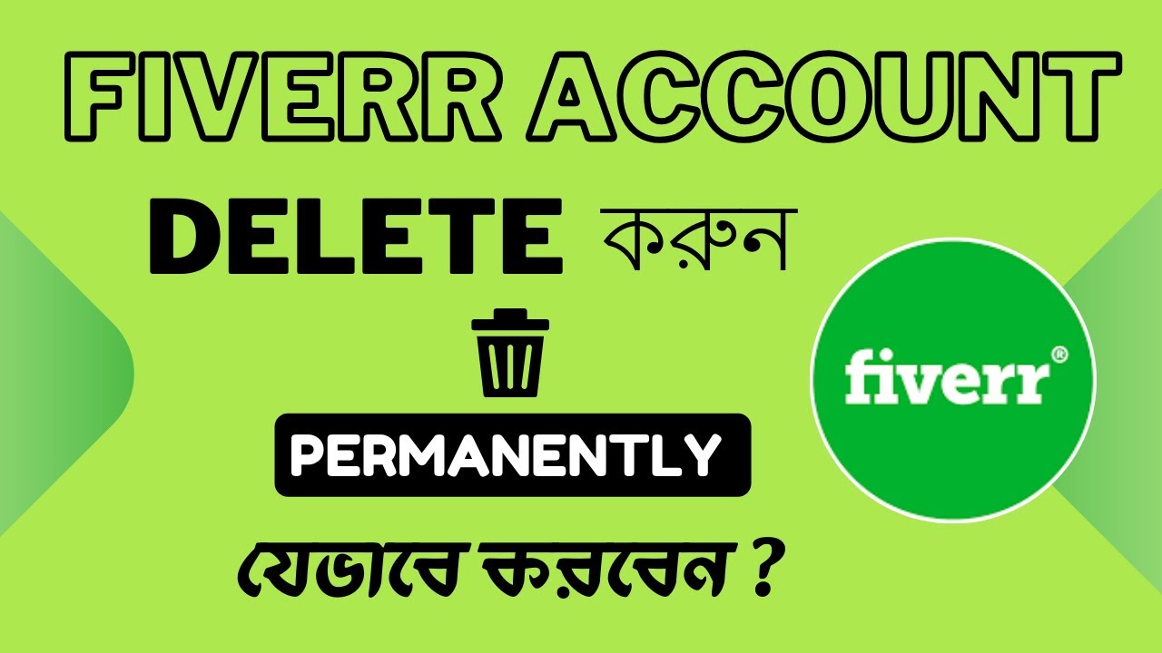 Fiverr Account Delete Bangla 2025 || How to Delete a Fiverr Account || fiverr account delete bangla