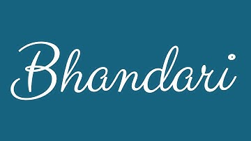 Learn how to Sign the Name Bhandari Stylishly in Cursive Writing
