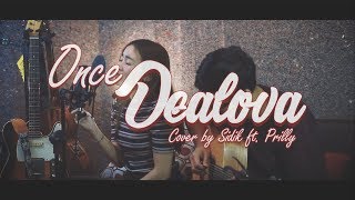 Once - Dealova ( Live Recording Cover ) || Sidik & Prilly