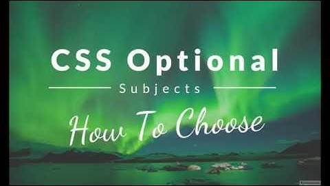 CSS SUBJECTS SELECTION