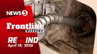 FRONTLINE PILIPINAS WEEKEND REWIND | April 18, 2026