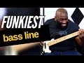 One of the MOST Funkiest Bass lInes you