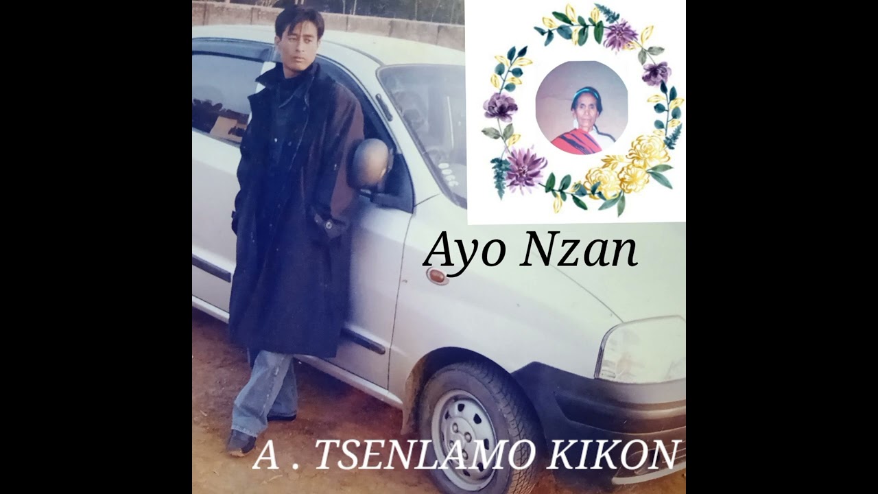 AYO NZAN  A  TSENLAMO kIKON