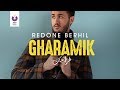 RedOne Berhil – Gharamik (Official Lyric Video) | (رضوان برحيل – غرامك (كلمات