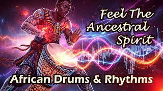 🔥High Energy African Drum Instrumental & Tribal Chants |Powerful   Music for Dance, Ritual & Workout