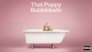 Download Lagu That Poppy - Bubblebath EP (Full Album) MP3 Download Lagu That Poppy - Bubblebath EP (Full Album) MP3