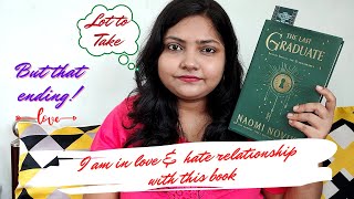 My love & hate relationship with The Last Graduate | Book Review | No Spoilers | Almost DNFd