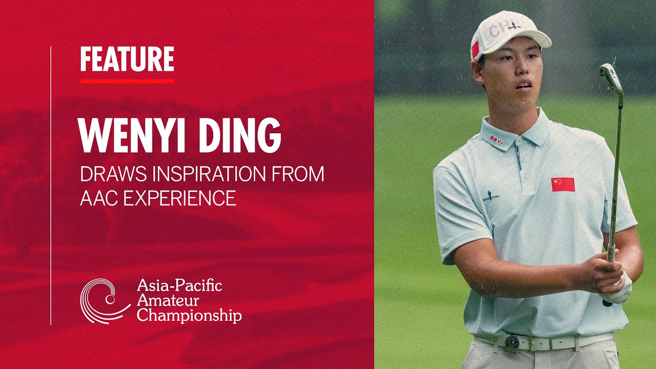 Catch Up with Wenyi Ding | 2024 Asia-Pacific Amateur Championship