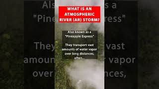 What is an Atmospheric River Storm Understanding a Powerful Force of Nature #shorts #atmospheric