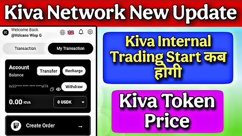 Kiva Network Internal Trading Start Kab Hogi | Kiva Token Price | Kiva Network New Update 