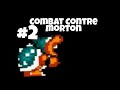 #2 let's play combat contre morton koopa!!! Mario world