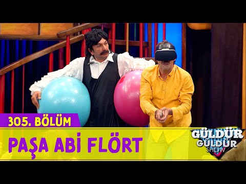 Paşa Abi Flört - 305.Bölüm (Güldür Güldür Show)