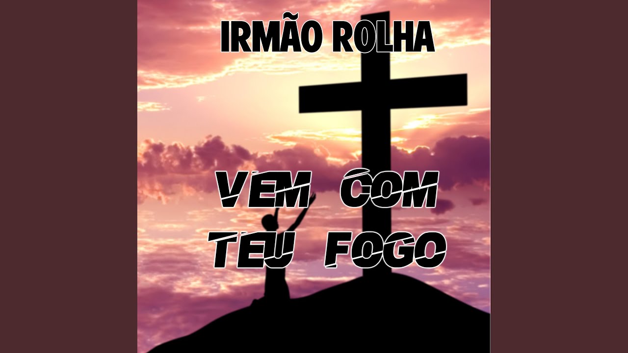 Vem Com Teu Fogo YouTube
