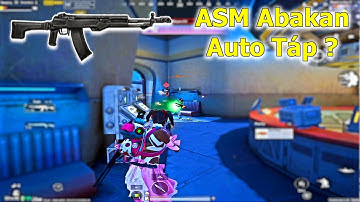 Tại sao không lên sử dụng ASM Abakan Auto Táp Game PUBG Mobile ?
