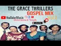 The Grace Thrillers Gospel Mix Vol.2 | Jamaican Gospel Songs | Determined Youth🎶🎶🎶🎶🎶🕺🕺🕺💃💃💃🕺🕺🙌🙌