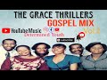 The Grace Thrillers Gospel Mix Vol 2 Jamaican Gospel Songs Determined Youth