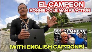 EL CAMPEON’S RONNIE COLEMAN REACTION (WITH CAPTIONS)