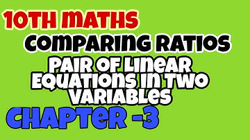 Comparing Ratios | Comparison of Ratios | MATH Chapter 3 : Pair of Linear Equations |Vikas sir |AAMS