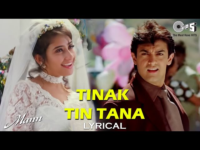 Tinak Tin Tana - Liris | Man | Aamir Khan, Manisha | Alka Yagnik, Udit Nayrayan | Hits tahun 90an class=