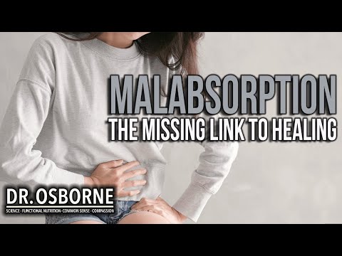Malabsorption - The Missing Link to Healing