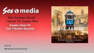 İnan Tat - Mevlam Bir Çok Dert Vermiş