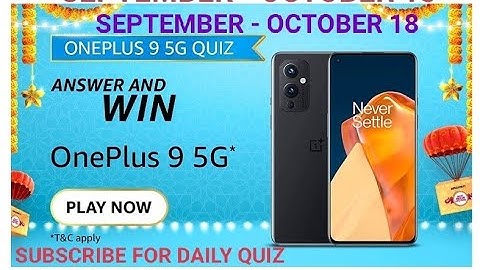 Amazon OnePlus 9 5g quiz Answer and win, win Amazon pay, win OnePlus 9 5g, Quiz on September 18